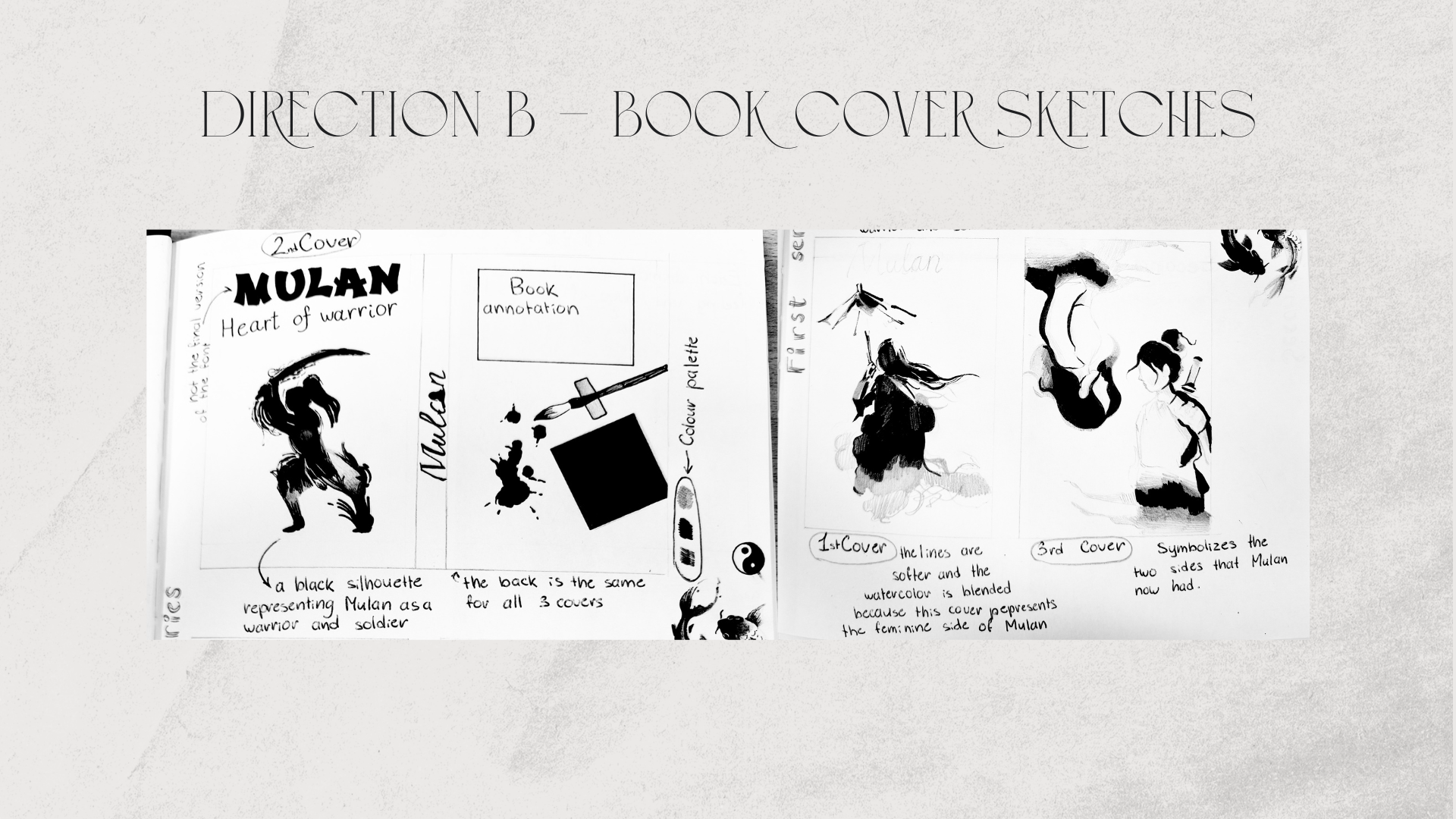 Direction B book cover sketches — warrior silhouette, feminine side and dual identity concepts for Mulan